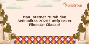 Paket Fiberstar Cilacap